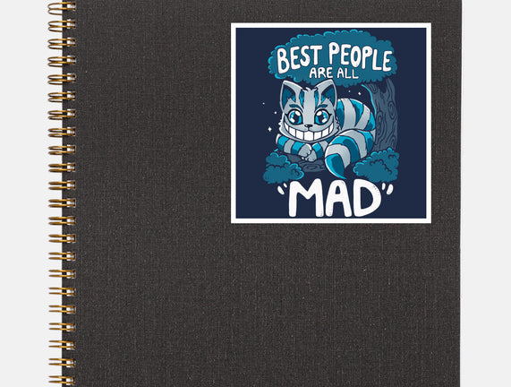 Best People Are All Mad
