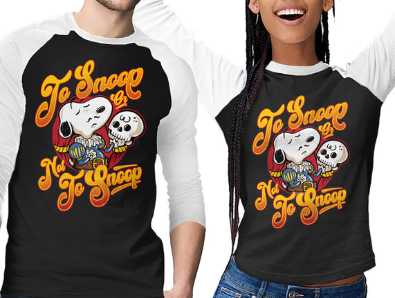 To Snoop Or Not
