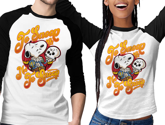 To Snoop Or Not