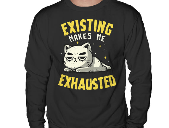 Existing Makes Me Exhausted