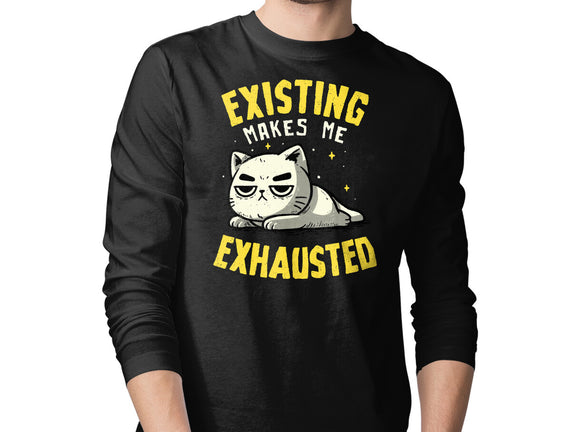 Existing Makes Me Exhausted