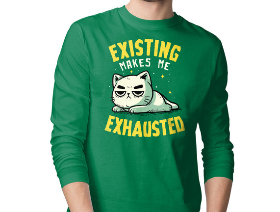 Existing Makes Me Exhausted