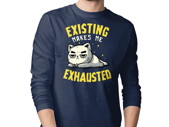 Existing Makes Me Exhausted