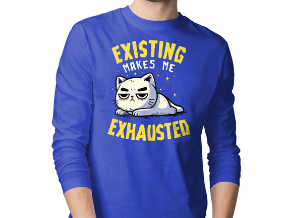 Existing Makes Me Exhausted