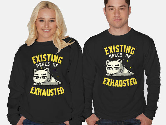 Existing Makes Me Exhausted
