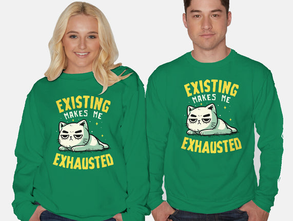 Existing Makes Me Exhausted
