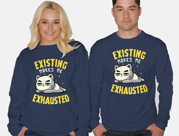 Existing Makes Me Exhausted