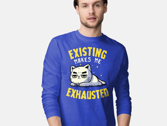 Existing Makes Me Exhausted