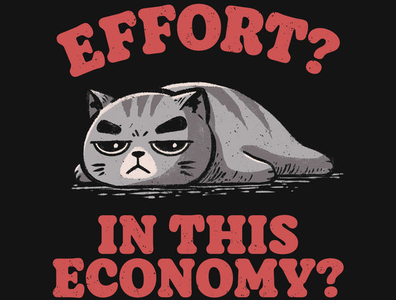 Effort In This Economy