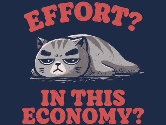 Effort In This Economy