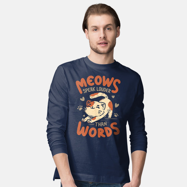 Meows Speak Louder Than Words-Mens-Long Sleeved-Tee-koalastudio
