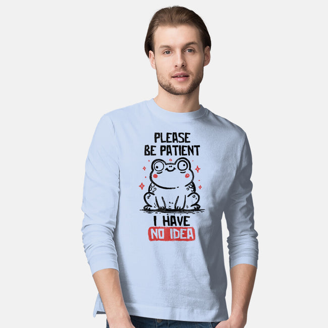 Please Be Patient I Have No Idea-Mens-Long Sleeved-Tee-koalastudio