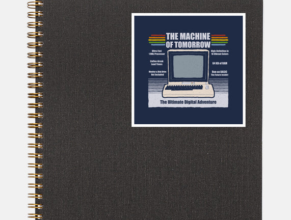 The Machine Of Tomorrow