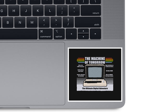 The Machine Of Tomorrow