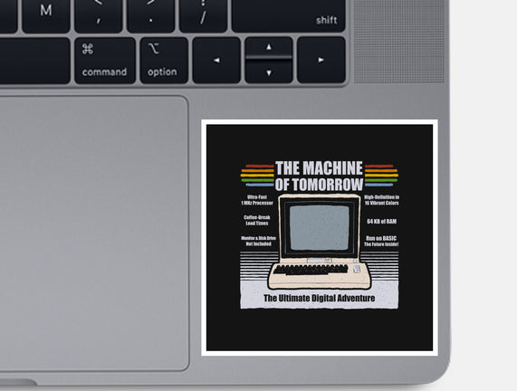 The Machine Of Tomorrow
