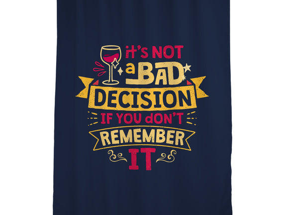 Not A Bad Decision
