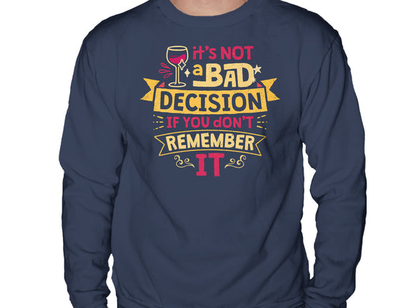 Not A Bad Decision