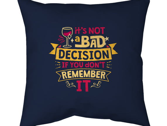 Not A Bad Decision