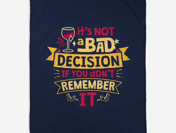 Not A Bad Decision