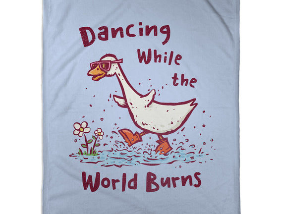 Dancing While The World Burns