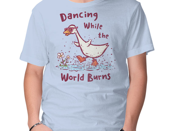Dancing While The World Burns