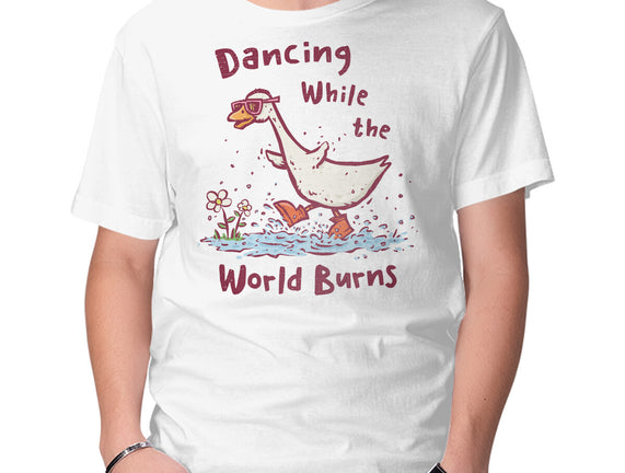 Dancing While The World Burns