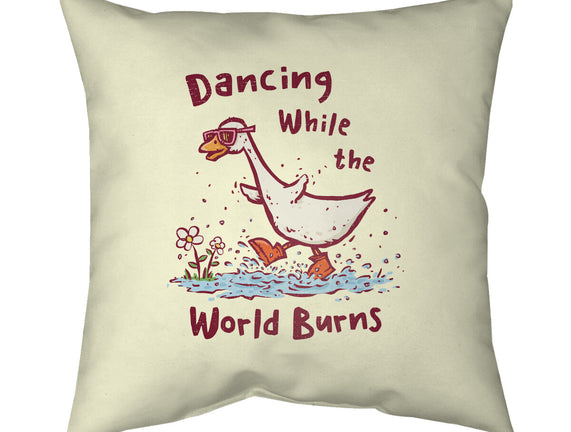 Dancing While The World Burns
