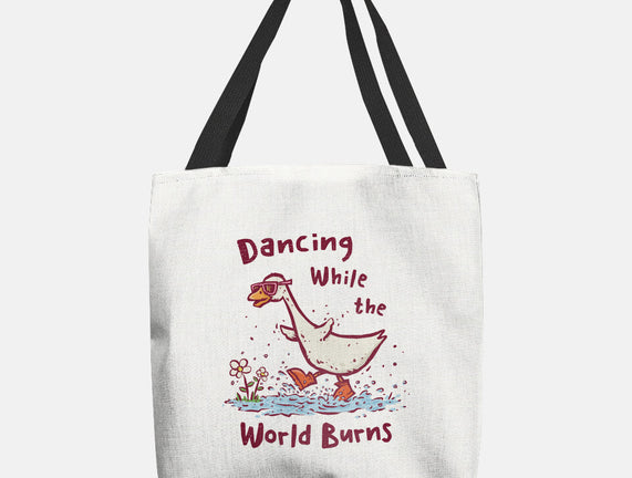 Dancing While The World Burns