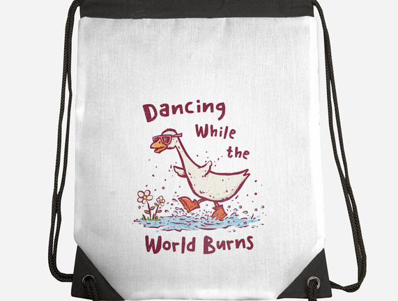 Dancing While The World Burns