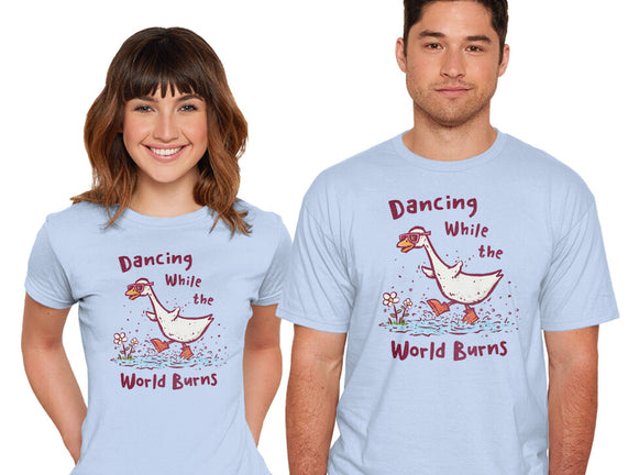 Dancing While The World Burns
