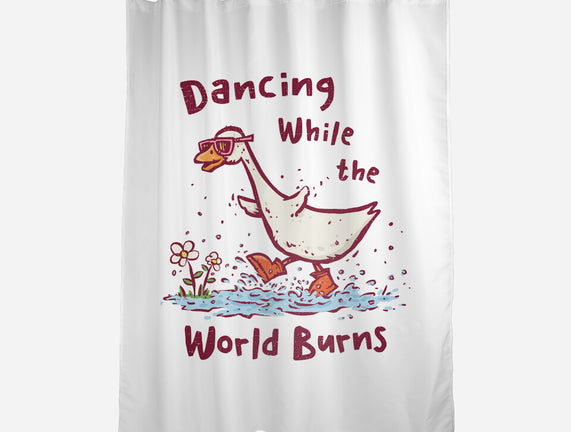 Dancing While The World Burns