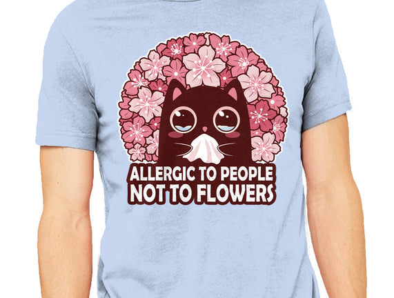 Allergic To People Not To Flowers