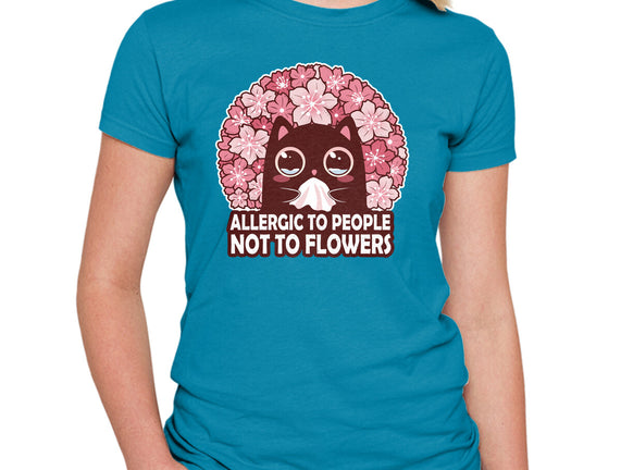 Allergic To People Not To Flowers