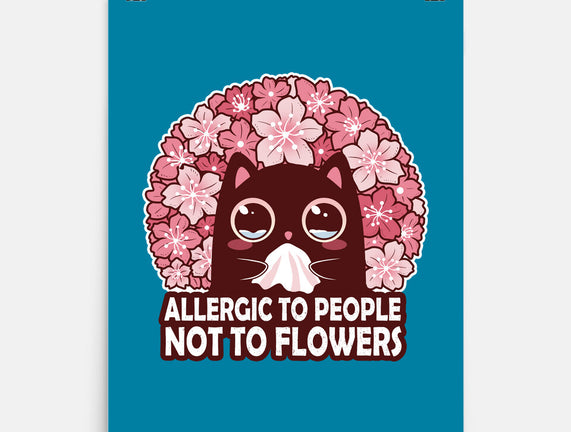 Allergic To People Not To Flowers
