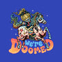 We Are Doomed-Mens-Basic-Tee-momma_gorilla