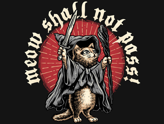 Meow Shall Not Pass