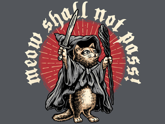 Meow Shall Not Pass