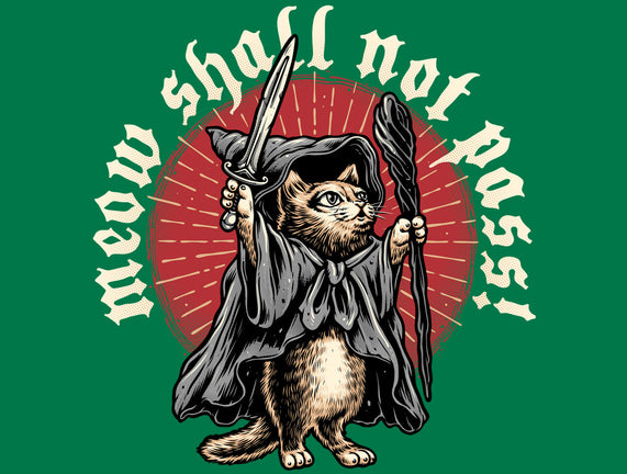 Meow Shall Not Pass