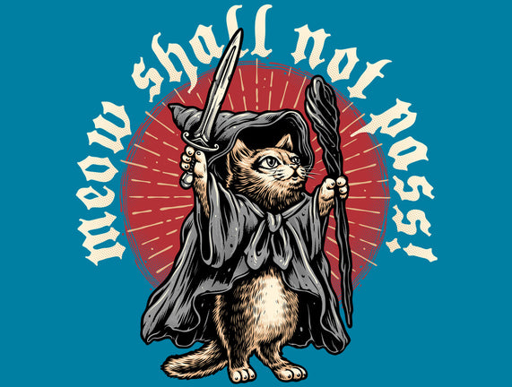 Meow Shall Not Pass