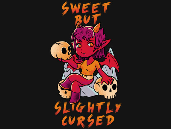 Sweet But Slightly Cursed