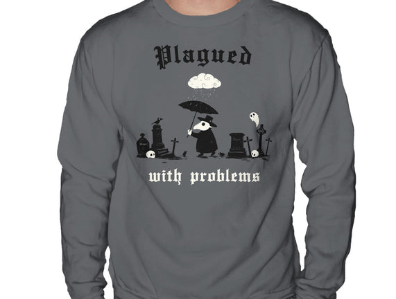 Plagued With Problems