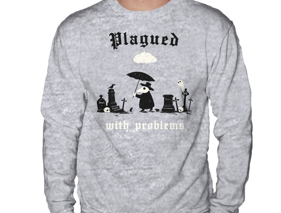 Plagued With Problems