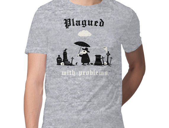 Plagued With Problems