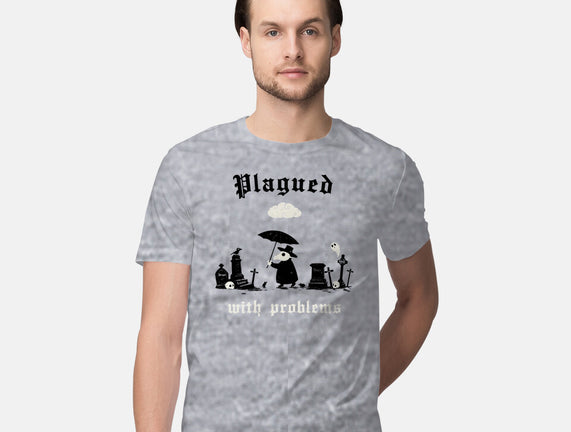 Plagued With Problems
