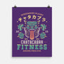 Chatacabra Fitness-None-Matte-Poster-LAGELANTEE