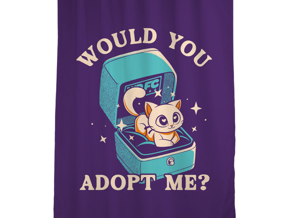Wold You Adopt Me