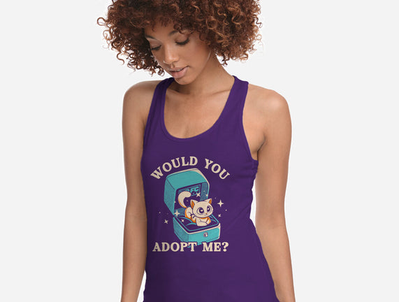 Wold You Adopt Me