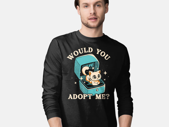 Wold You Adopt Me