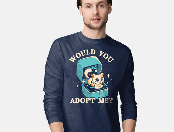 Wold You Adopt Me