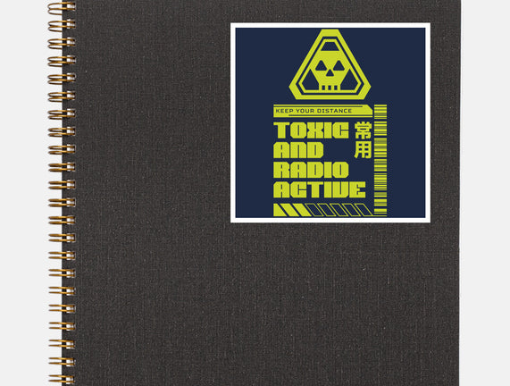 Toxic And Radioactive